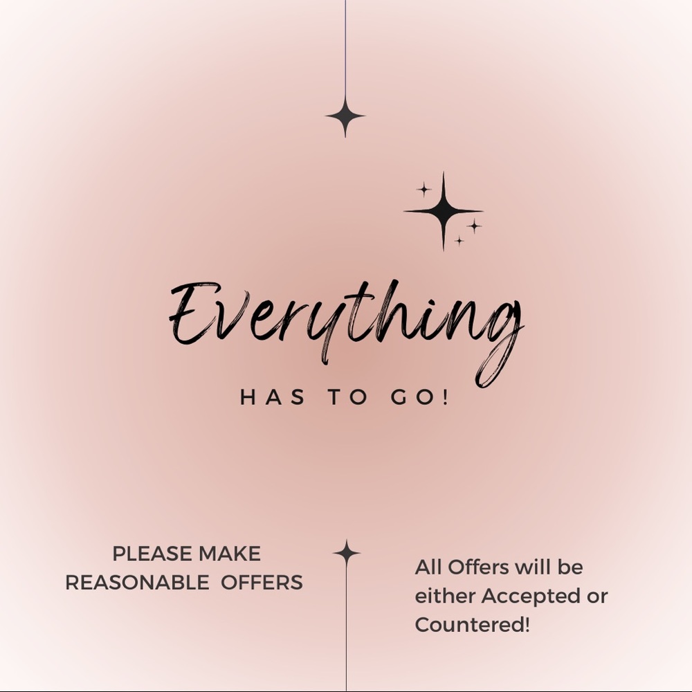 Everything has to go sale!!